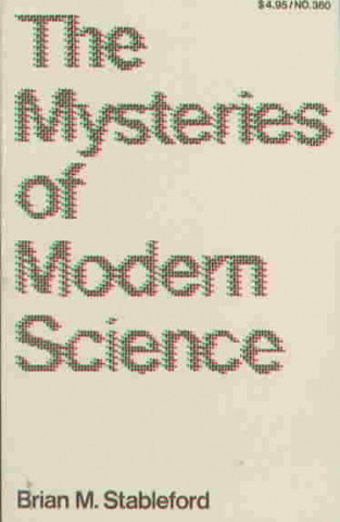 Kniha Mysteries of Modern Science (Littlefield, Adams quality paperback ; no. 360) Brian M. Stableford