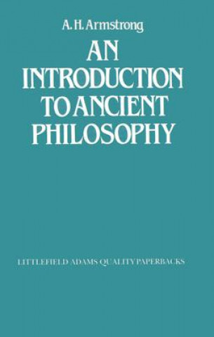 Carte Introduction to Ancient Philosophy Arthur Hilary Armstrong