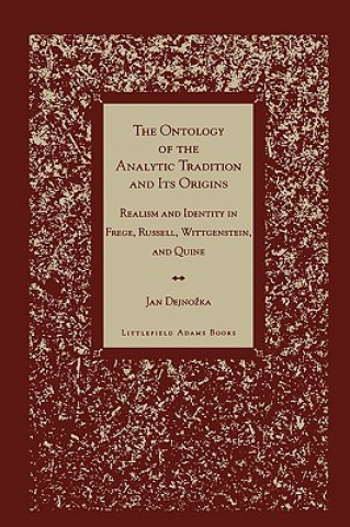 Knjiga Ontology of the Analytic Tradition and Its Origins Jan Dejnozka