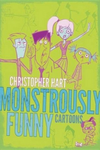 Книга Monstrously Funny Cartoons Christopher Hart