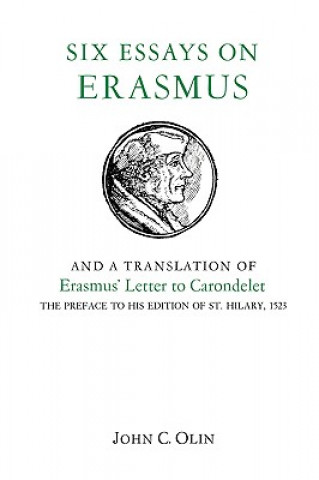Kniha Six Essays on Erasmus John C. Olin