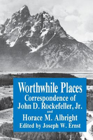 Книга Worthwhile Places John D. Rockefeller