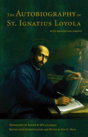Carte Autobiography of St. Ignatius Loyola St.Ignatius of Loyola