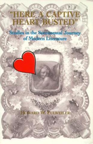 Livre Here a Captive Heart Busted Howard W. Fulweiler