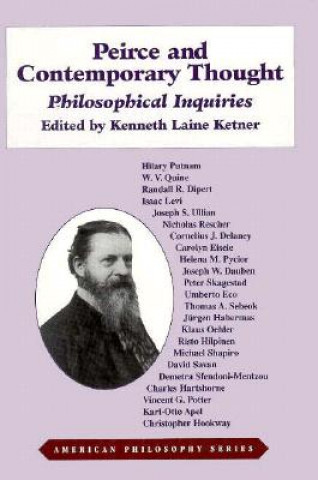 Carte Peirce and Contemporary Thought Kenneth Laine Ketner