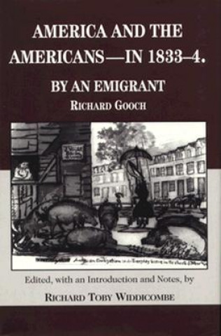 Kniha America and the Americans- in 1833-1834 Richard Gooch