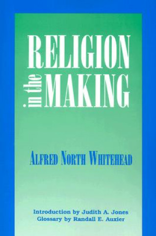 Könyv Religion in the Making Alfred North Whitehead
