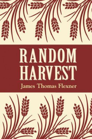 Kniha Random Harvest James T. Flexner