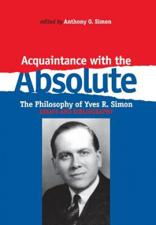 Könyv Acquaintance With the Absolute Anthony O. Simon