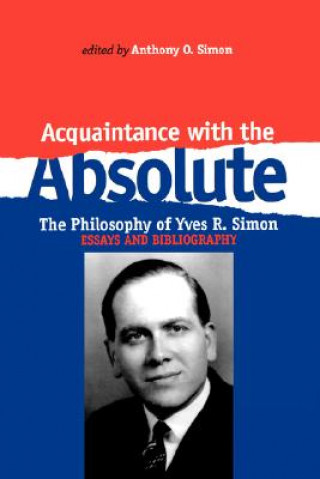 Carte Acquaintance With the Absolute Anthony O. Simon