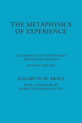 Książka Metaphysics of Experience Elizabeth M. Kraus