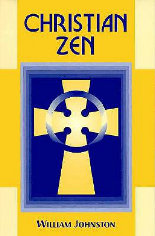 Kniha Christian Zen William Johnston