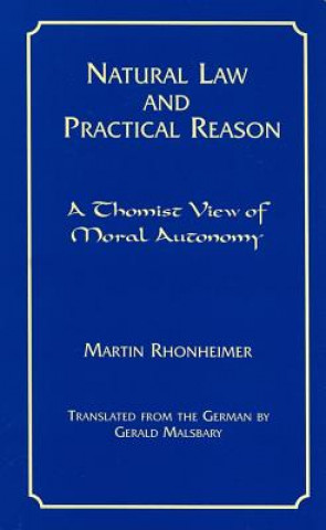 Carte Natural Law and Practical Reason Martin Rhonheimer
