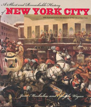 Carte Short and Remarkable History of New York City Angela Wigan