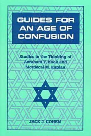 Kniha Guides For an Age of Confusion Jack J. Cohen