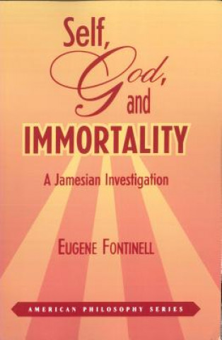 Buch Self, God and Immortality Eugene Fontinell