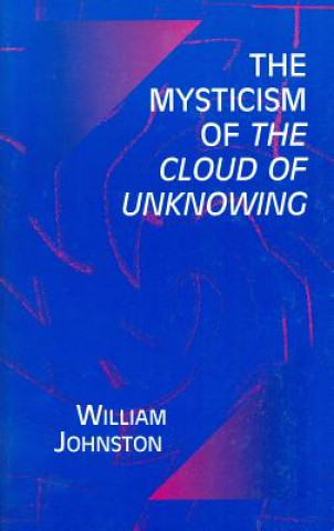 Book Mysticism of the Cloud of Unknowing William Johnston