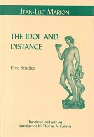 Book Idol and Distance Jean-Luc Marion