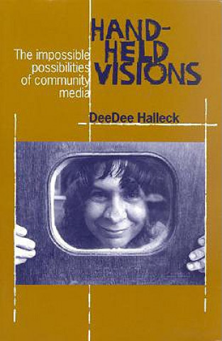 Livre Hand-Held Visions DeeDee Halleck