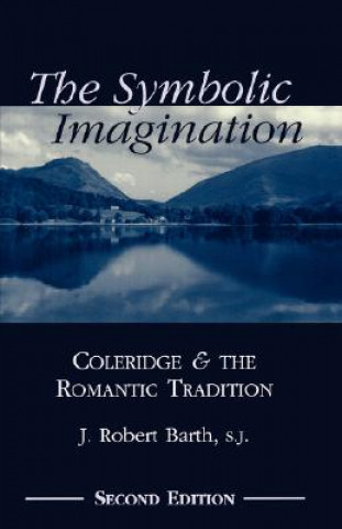 Knjiga Symbolic Imagination Robert J. Barth