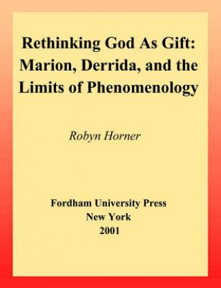 Kniha Rethinking God as Gift Robyn Horner