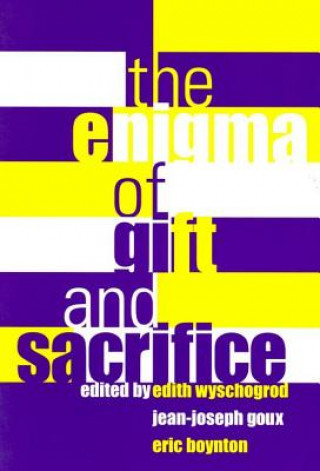 Könyv Enigma of Gift and Sacrifice Jean-Joseph Goux