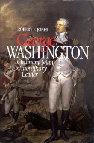 Buch George Washington Robert F. Jones