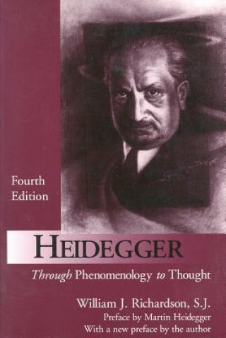 Kniha Heidegger William J. Richardson