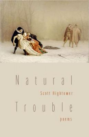 Kniha Natural Trouble Scott Hightower