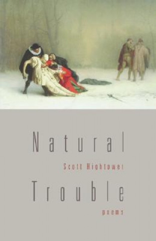 Kniha Natural Trouble Scott Hightower