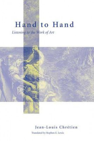 Livre Hand to Hand Jean-Louis Chretien