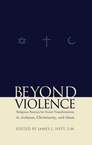 Book Beyond Violence James L. Heft