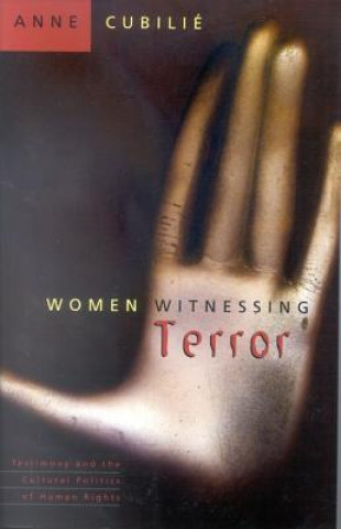 Carte Women Witnessing Terror Anne Cubilie