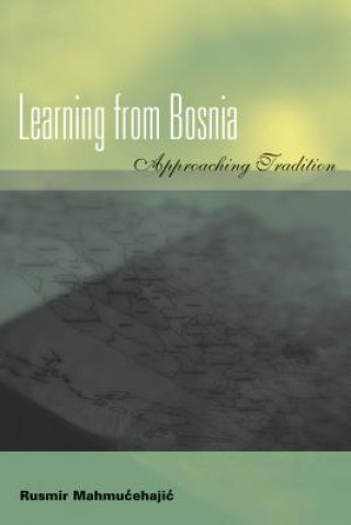 Carte Learning from Bosnia Rusmir Mahmutcehajic