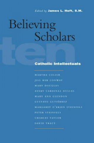 Book Believing Scholars James L. Heft