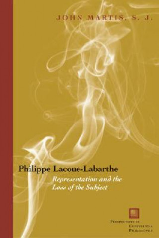 Könyv Philippe Lacoue-Labarthe John Martis