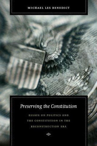 Libro Preserving the Constitution Michael Benedict