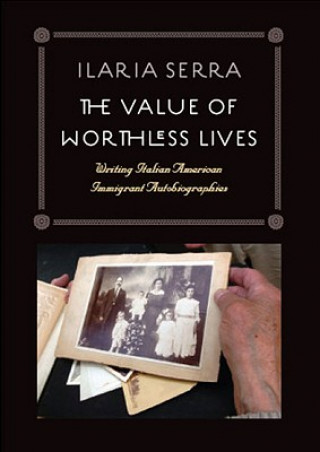 Kniha Value of Worthless Lives Ilaria Serra