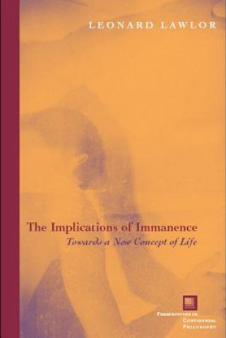 Kniha Implications of Immanence Leonard Lawlor