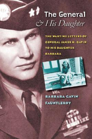 Book General and His Daughter Barbara Gavin Fauntleroy