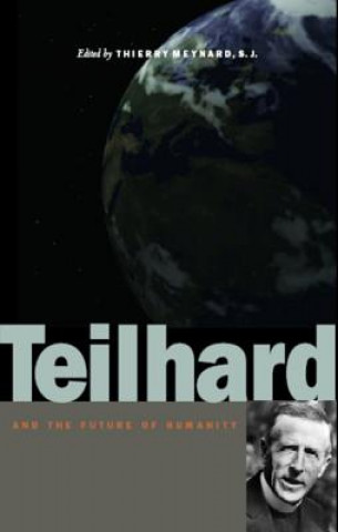 Książka Teilhard and the Future of Humanity 