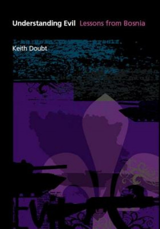 Carte Understanding Evil Keith D. Doubt