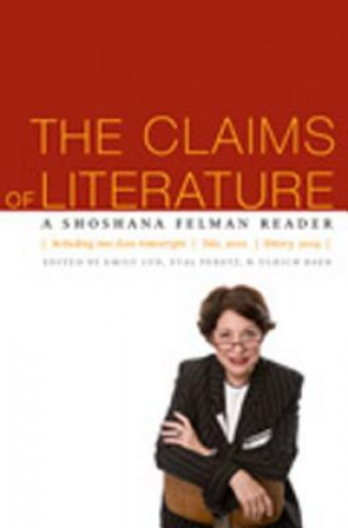 Könyv Claims of Literature Shoshana Felman