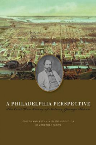 Book Philadelphia Perspective Sidney George Fisher