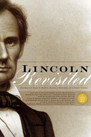 Book Lincoln Revisited Harold Holzer