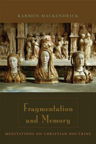 Carte Fragmentation and Memory Karmen MacKendrick