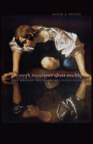 Buch Through Narcissus' Glass Darkly David S. Pacini