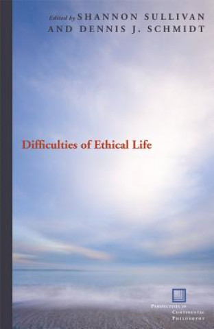 Knjiga Difficulties of Ethical Life 