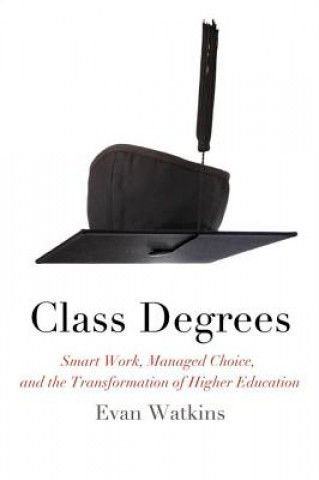 Kniha Class Degrees Evan Watkins