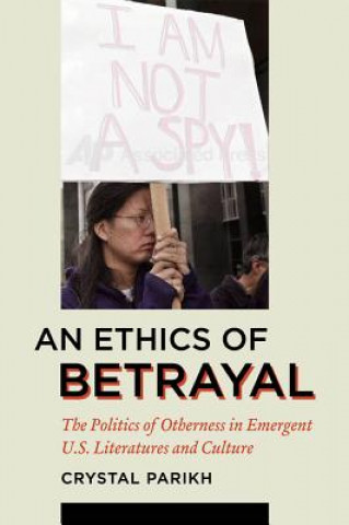 Carte Ethics of Betrayal Crystal Parikh